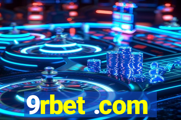 9rbet .com